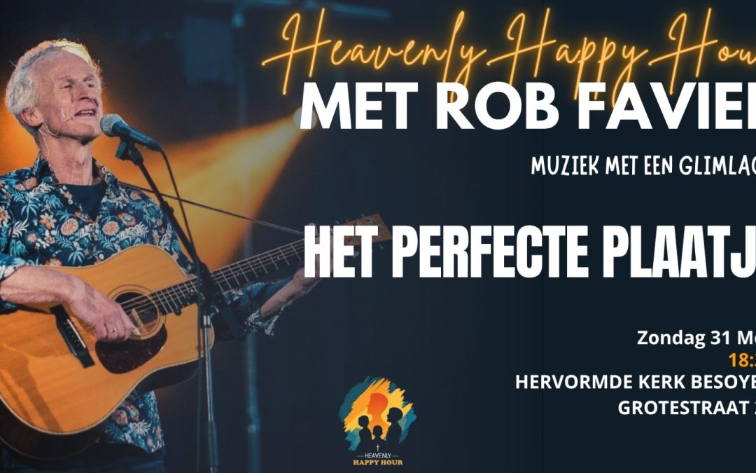 Uitnodiging — Heavenly Happy Hour | 31 mei 2026 | 18:30 uur | met Rob Favier